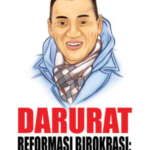 darurat reformasi birokrasi: koordinasi & kolaborasi jadi solusi