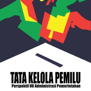 tata kelola pemilu: perspektif uu administrasi pemerintahan