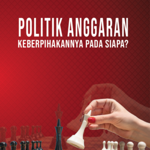 politik anggaran: keberpihakannya pada siapa?